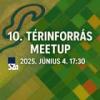 10. Térinforrás Meetup