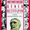 Dr. Czeizel Endre: MATEMATIKUSOK – GÉNEK – REJTÉLYEK
