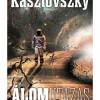 Kasztovszky Béla: Álomutazás