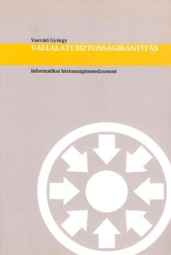 Vasvári György: Vállalati biztonságirányítás