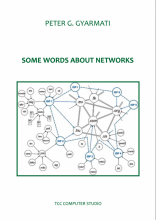 Gyarmati Péter: Some words about networks