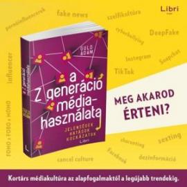 Guld Ádám könyve a Z-generáció médiahasználatáról