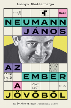 Nagyítás: Neumann János pályája – egy kicsit közelebbről
