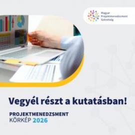 Indul a Projektmenedzsment Körkép 2026 kutatás