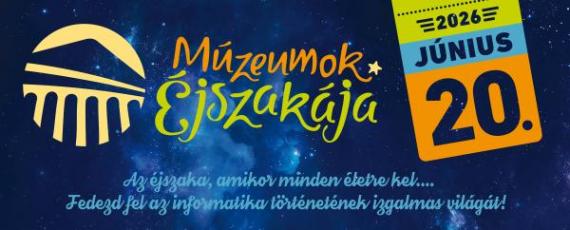 Éjszakázz a Neumann Társasággal! Múzeumok Éjszakája az Informatika-történeti Kiállításon, Szegeden!